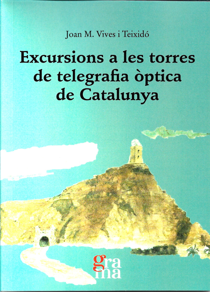 Excursions a les torres de telegrafia òptica de Catalunya