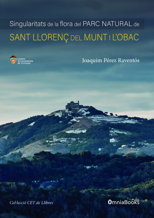 CETdeLlibres: Singularitats de la flora del Parc Natural de Sant Llorenç del Munt i l’Obac